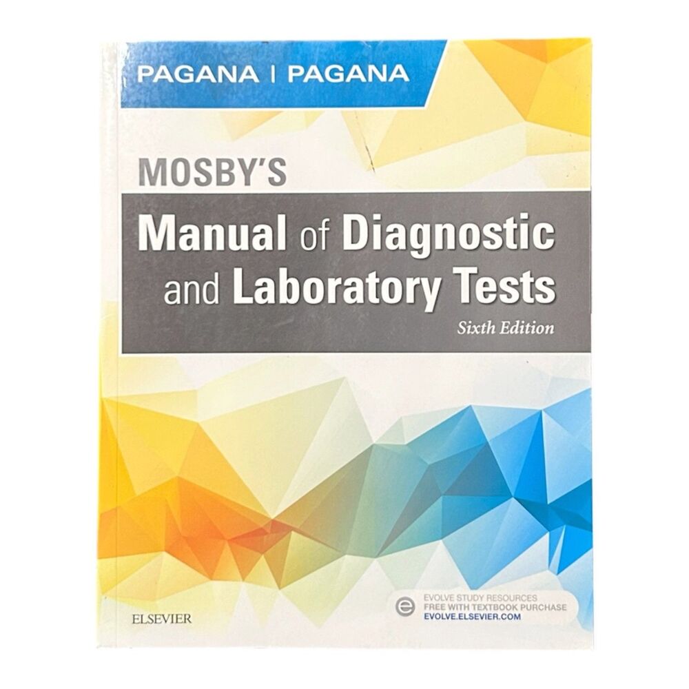 Mosby's Manual of Diagnostic and Laboratory Tests, Sixth Edition, Nursing Book